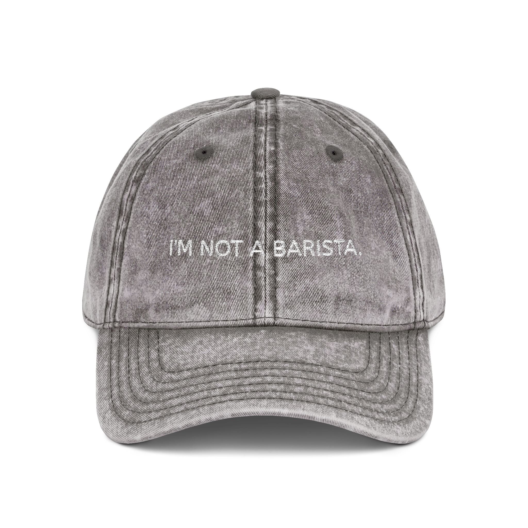 I’M NOT A BARISTA.